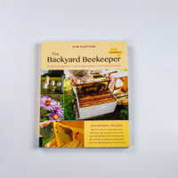 The Backyard Beekeeper, An Absolute Beginners Guide, 4th Edition